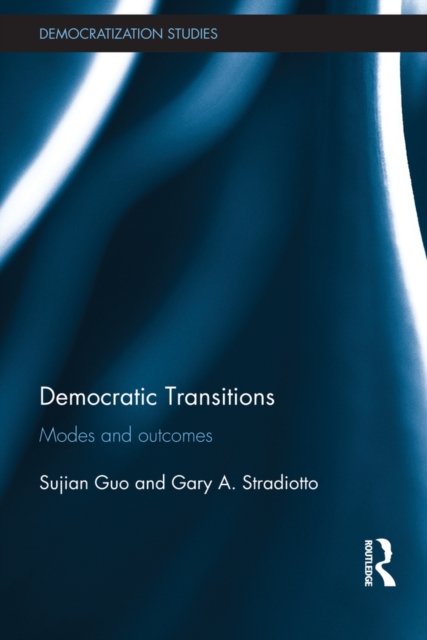Democratic Transitions : Modes and Outcomes, PDF eBook