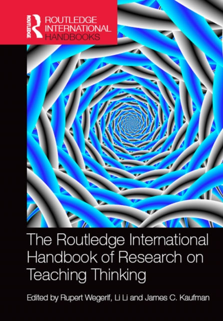The Routledge International Handbook of Research on Teaching Thinking, PDF eBook