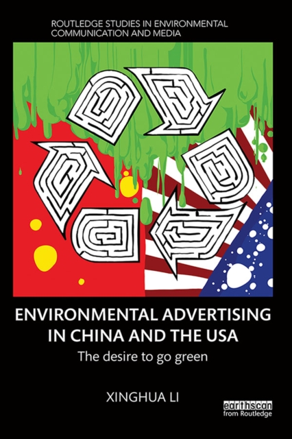 Environmental Advertising in China and the USA : The desire to go green, PDF eBook