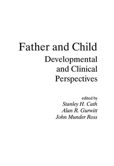 Father and Child : Developmental and Clinical Perspectives, PDF eBook