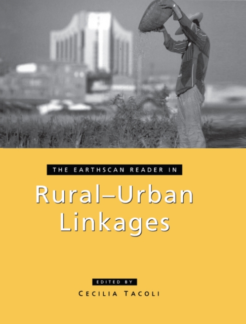 The Earthscan Reader in Rural-Urban Linkages, PDF eBook