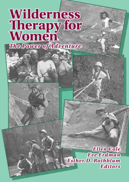 Wilderness Therapy for Women : The Power of Adventure, PDF eBook