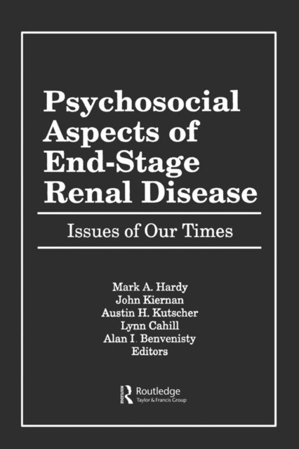 Psychosocial Aspects of End-Stage Renal Disease : Issues of Our Times, EPUB eBook