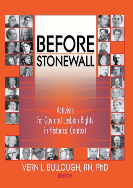 Before Stonewall : Activists for Gay and Lesbian Rights in Historical Context, PDF eBook