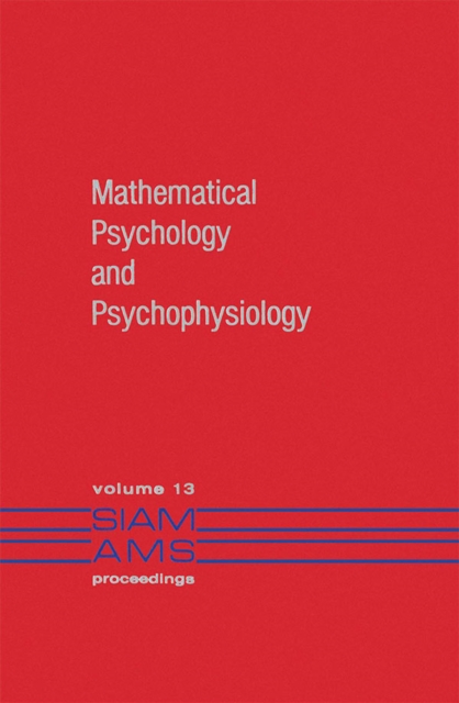 Mathematical Psychology and Psychophysiology, PDF eBook