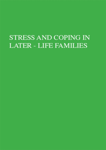 Stress And Coping In Later-Life Families, PDF eBook