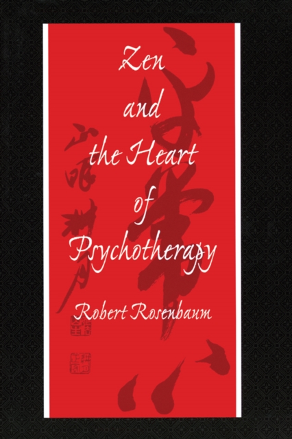 Zen and the Heart of Psychotherapy, EPUB eBook