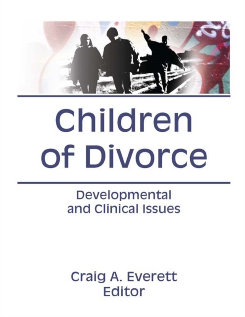 Children of Divorce : Developmental and Clinical Issues, PDF eBook