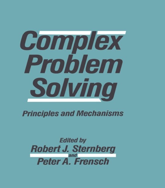 Complex Problem Solving : Principles and Mechanisms, PDF eBook