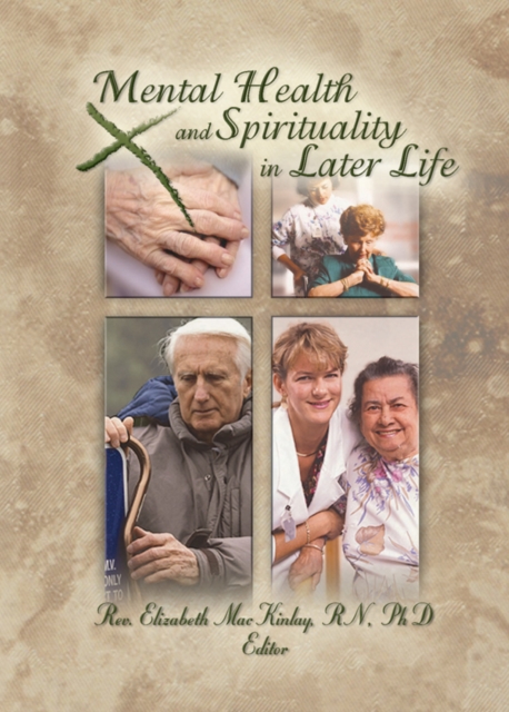 Mental Health and Spirituality in Later Life, PDF eBook
