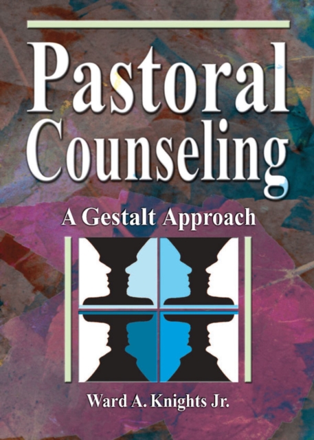 Pastoral Counseling : A Gestalt Approach, EPUB eBook