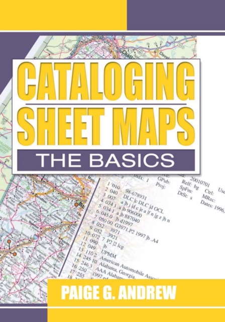Cataloging Sheet Maps : The Basics, PDF eBook