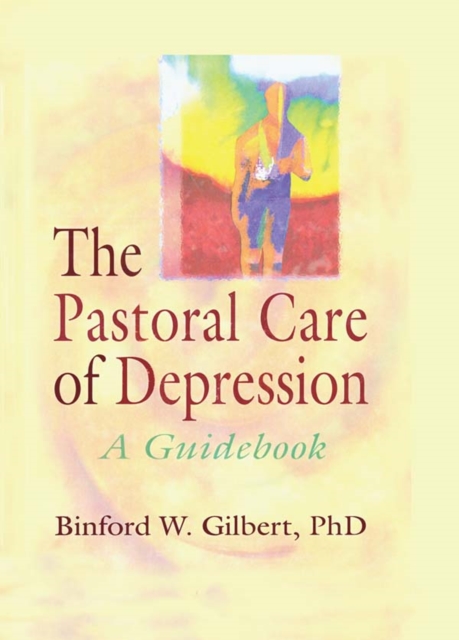 The Pastoral Care of Depression : A Guidebook, EPUB eBook