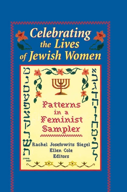 Celebrating the Lives of Jewish Women : Patterns in a Feminist Sampler, EPUB eBook