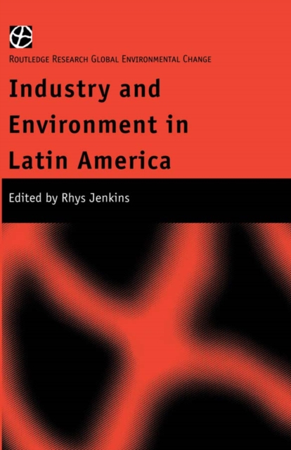 Industry and Environment in Latin America, PDF eBook