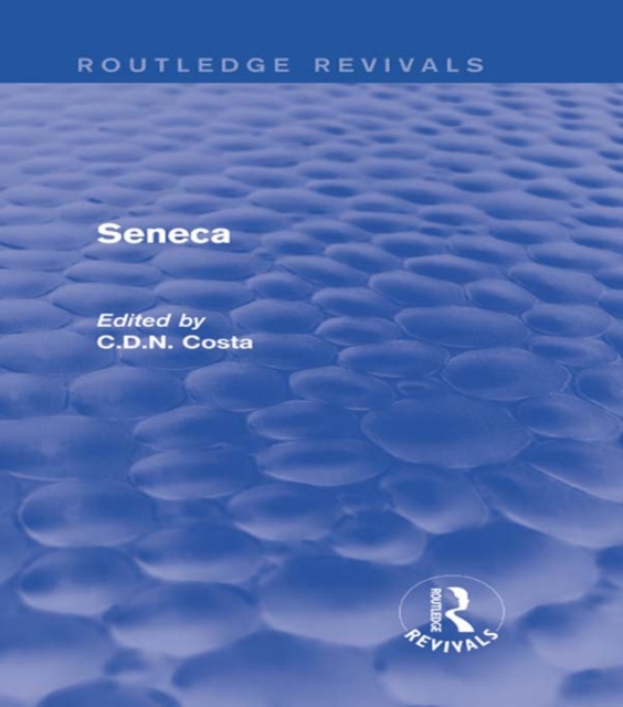 Seneca (Routledge Revivals), PDF eBook