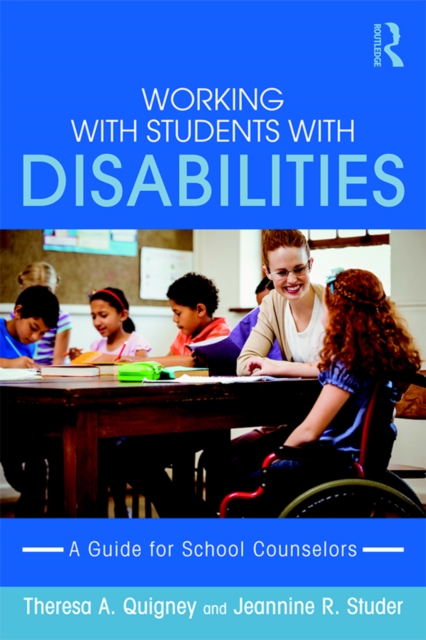 Working with Students with Disabilities : A Guide for Professional School Counselors, EPUB eBook