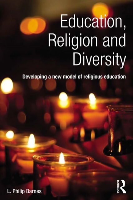 Education, Religion and Diversity : Developing a new model of religious education, PDF eBook