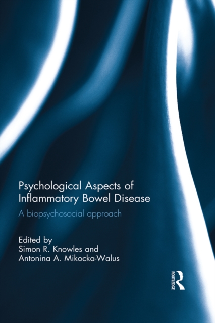 Psychological Aspects of Inflammatory Bowel Disease : A biopsychosocial approach, PDF eBook