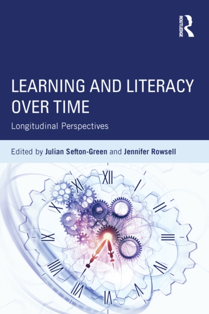 Learning and Literacy over Time : Longitudinal Perspectives, PDF eBook
