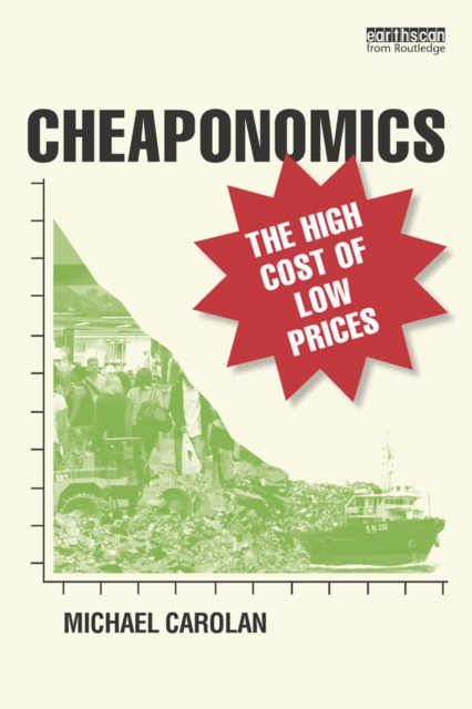 Cheaponomics : The High Cost of Low Prices, PDF eBook