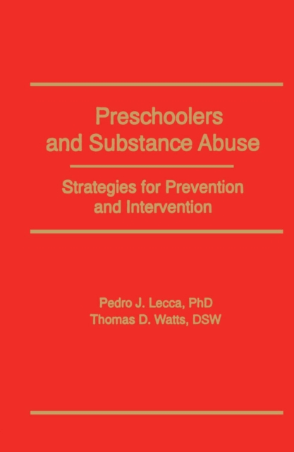 Preschoolers and Substance Abuse : Strategies for Prevention and Intervention, EPUB eBook