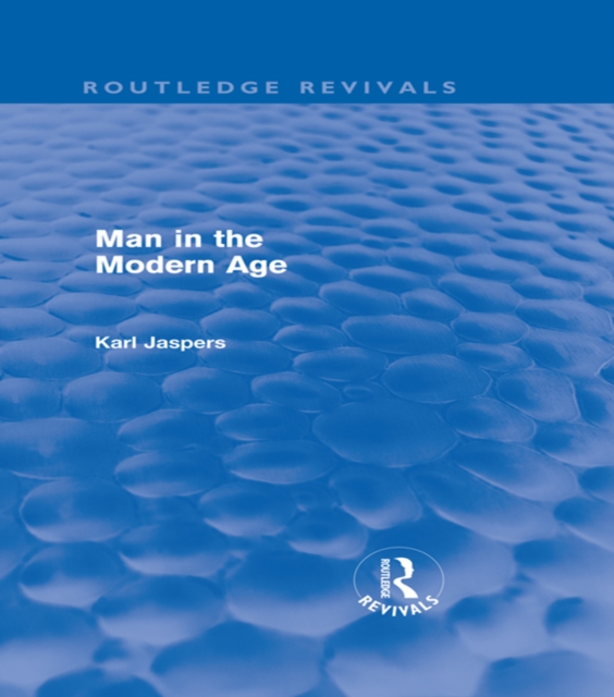 Man in the Modern Age (Routledge Revivals), EPUB eBook