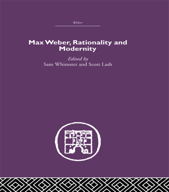 Max Weber, Rationality and Modernity, EPUB eBook