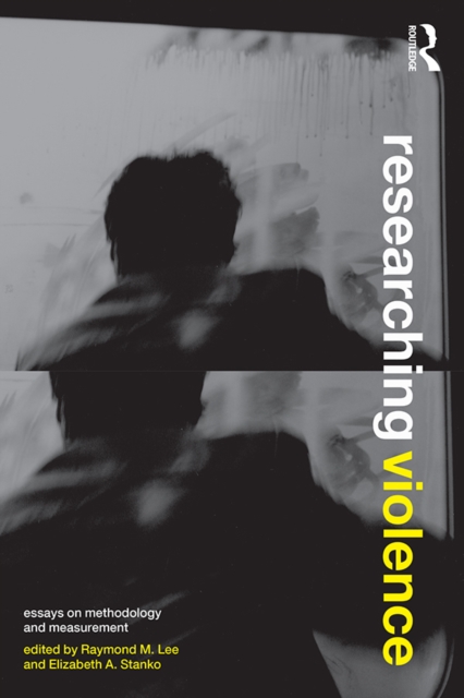 Researching Violence : Methodology and Measurement, EPUB eBook