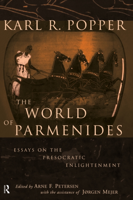 The World of Parmenides : Essays on the Presocratic Enlightenment, EPUB eBook