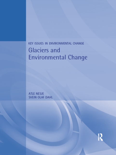 Glaciers and Environmental Change, EPUB eBook