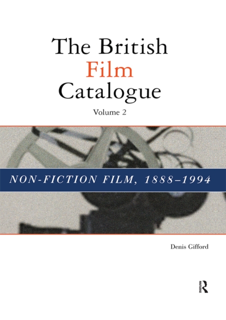The British Film Catalogue : The Non-Fiction Film, PDF eBook