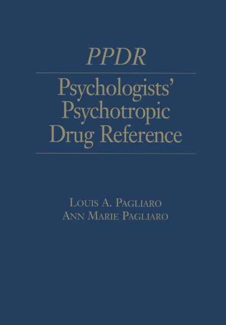 Psychologists' Psychotropic Drug Reference, PDF eBook