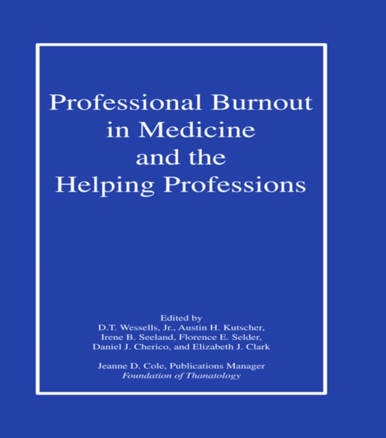 Professional Burnout in Medicine and the Helping Professions, PDF eBook