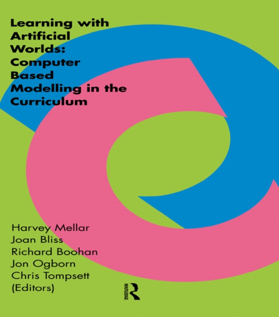 Learning Within Artificial Worlds : Computer Based Modelling In The Curriculum, PDF eBook