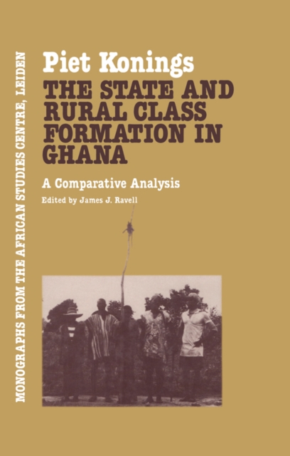The State and Rural Class Formation in Ghana : A Comparative Analysis, EPUB eBook