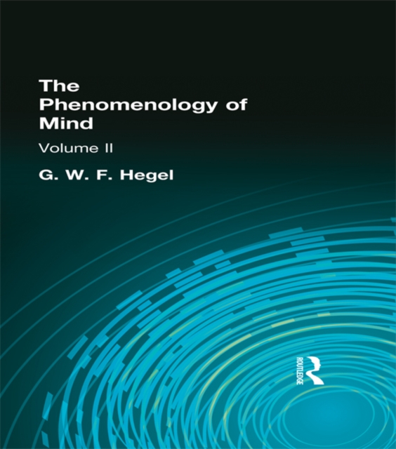 The Phenomenology of Mind : Volume II, PDF eBook