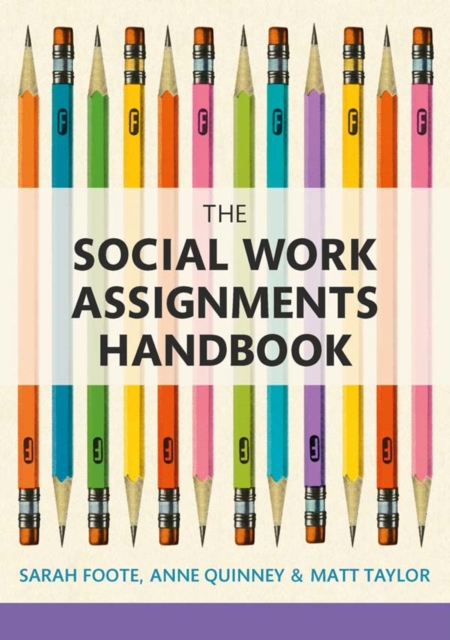 The Social Work Assignments Handbook : A Practical Guide for Students, EPUB eBook