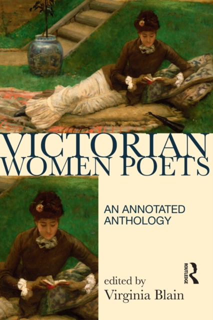 Victorian Women Poets : An Annotated Anthology, PDF eBook