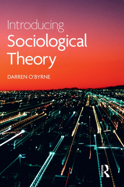 Introducing Sociological Theory, EPUB eBook