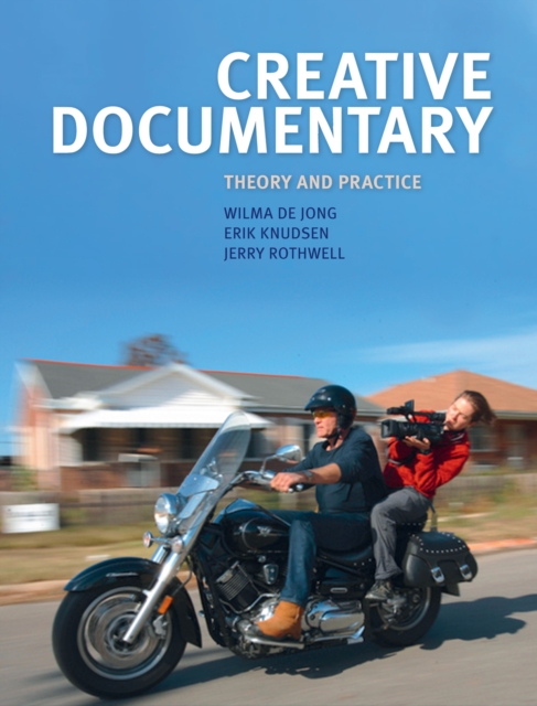 Creative Documentary : Theory and Practice, PDF eBook