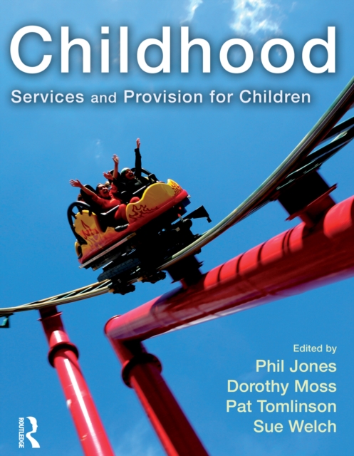 Childhood : Services and Provision for Children, EPUB eBook