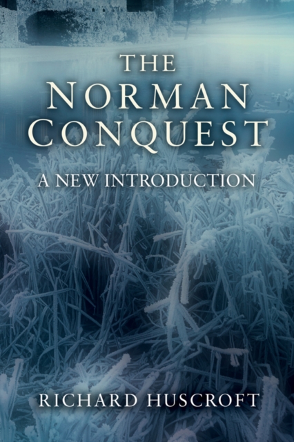 The Norman Conquest : A New Introduction, PDF eBook
