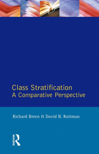 Class Stratification : Comparative Perspectives, PDF eBook