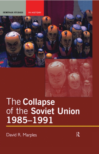 The Collapse of the Soviet Union, 1985-1991, EPUB eBook