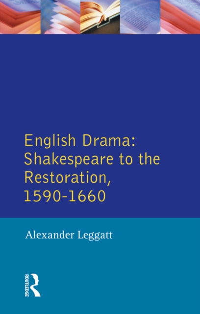 English Drama : Shakespeare to the Restoration 1590-1660, EPUB eBook