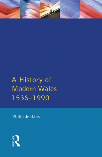 A History of Modern Wales 1536-1990, PDF eBook