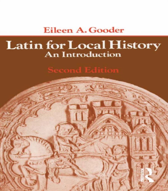 Latin for Local History : An Introduction, EPUB eBook