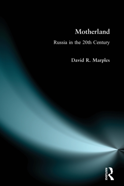 Motherland : Russia in the Twentieth Century, PDF eBook