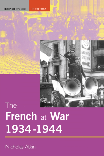 The French at War, 1934-1944, PDF eBook